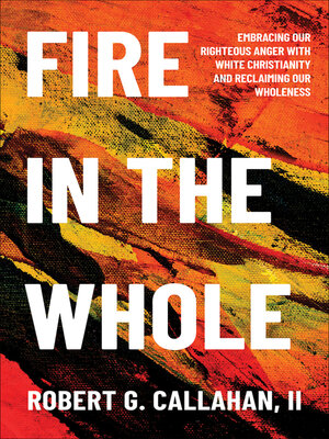 cover image of Fire in the Whole